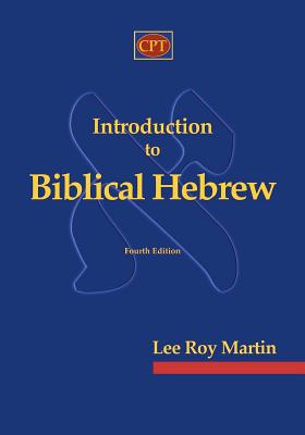 Introduction to Biblical Hebrew By Martin Lee Roy (Paperback)