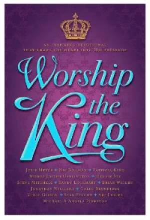 Worship The King By Various Authors (Paperback) 9781936101610