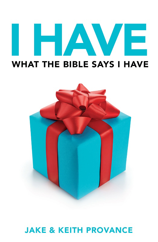 I Have What the Bible Says I Have By Provance Keith (Paperback)