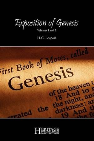 Exposition of Genesis By H C Leupold (Paperback) 9781936341078