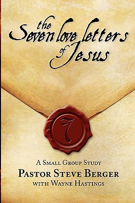 The Seven Love Letters of Jesus A Small Group Study (Paperback)