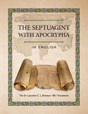 The Septuagint with Apocrypha in English By C L Brenton (Paperback)