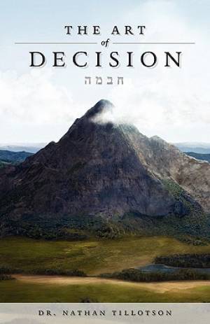 The Art of Decision By NATHAN TILLOTSON (Paperback) 9781936580118