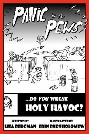 Panic in the Pews Do You Wreak Holy Havoc