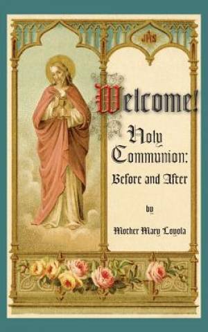 Welcome Holy Communion Before and After