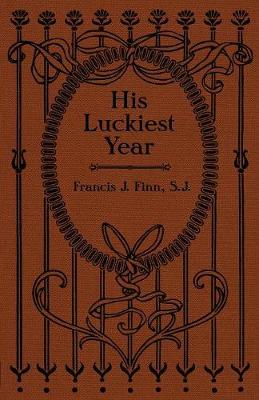 His Luckiest Year A Sequel to Lucky Bob