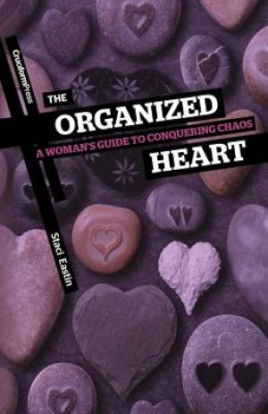 The Organized Heart By Staci Eastin (Paperback) 9781936760114