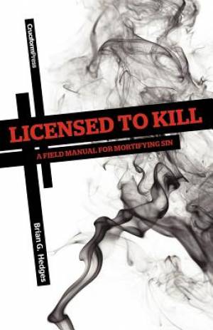 Licensed to Kill By Brian G Hedges (Paperback) 9781936760237