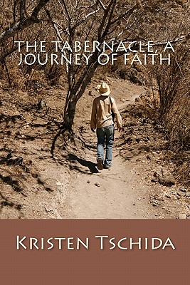 The Tabernacle A Journey of Faith