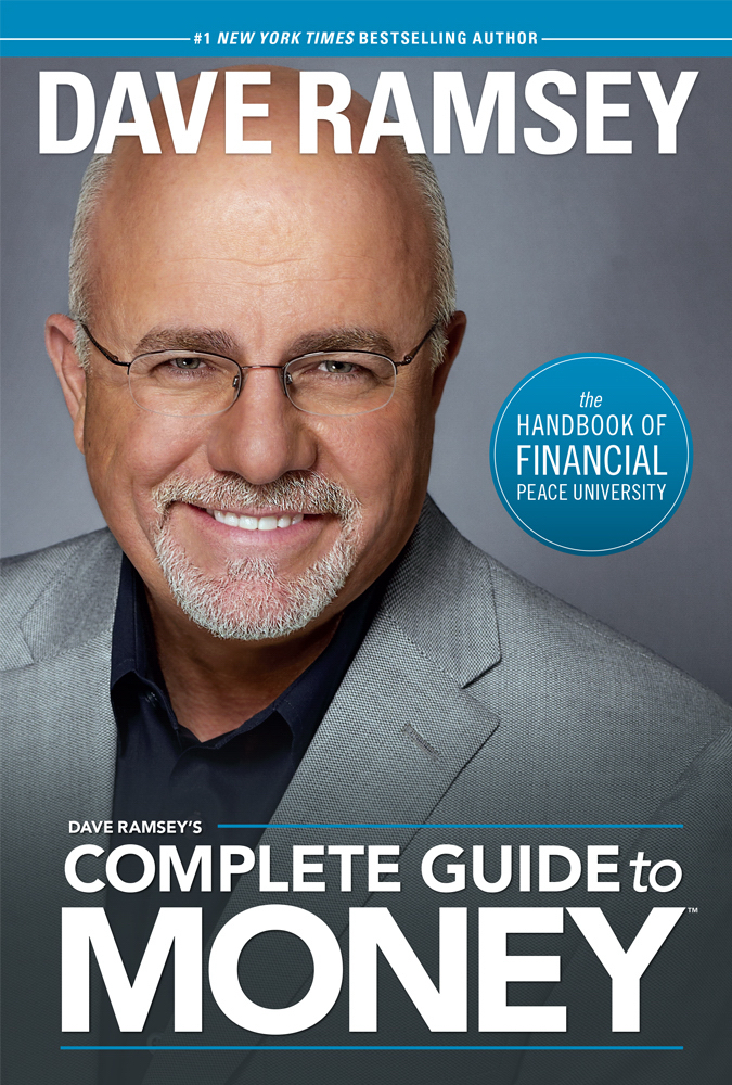 Dave Ramsey's Complete Guide to Money By Dave Ramsey (Hardback)