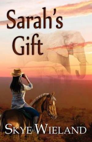 Sarah's Gift By Skye Wieland (Paperback) 9781937331184