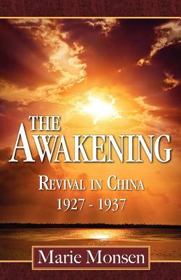 The Awakening Revival in China 1927-1937 By Monsen Marie (Paperback)