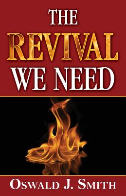 The Revival We Need By Smith Oswald J (Paperback) 9781937428228