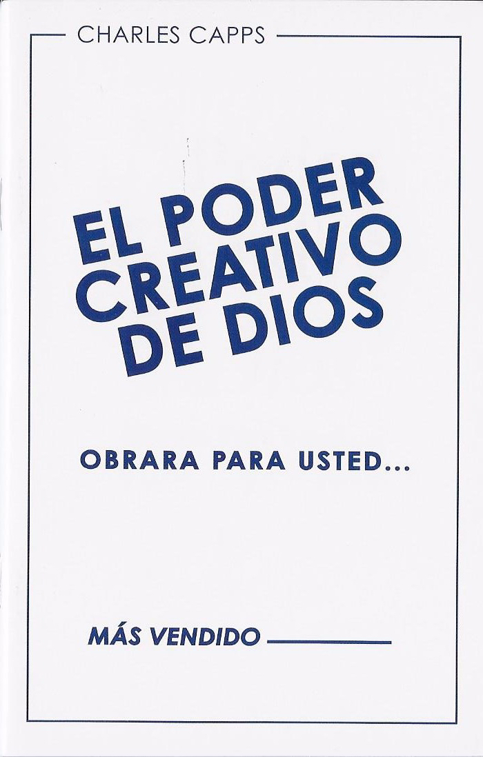 El Poder Creativo De Dios Obrara Para Usted God's Creative Power Will