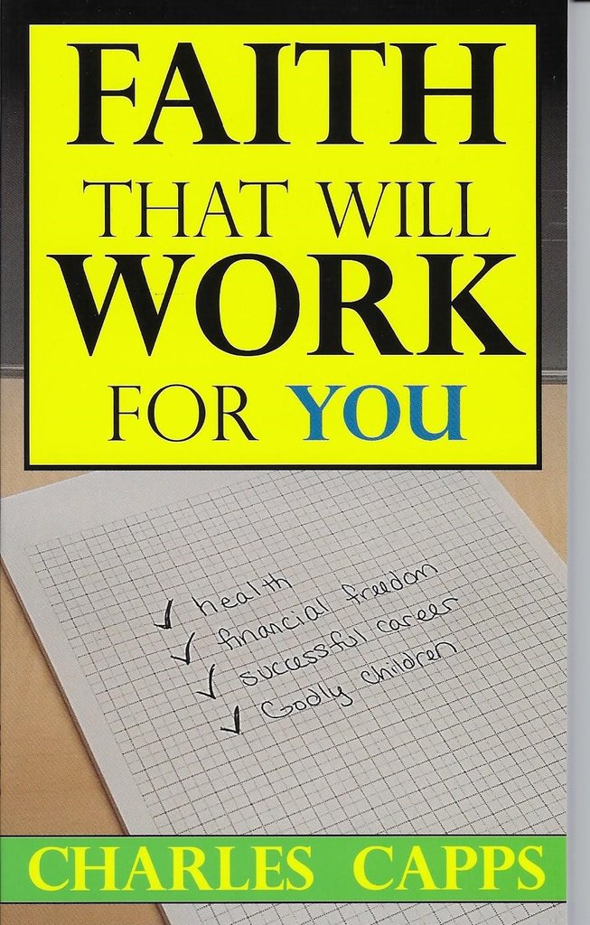 Faith That Will Work For You By Capps Charles (Paperback)