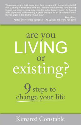 Are You Living Or Existing By Constable Kimanzi (Paperback)