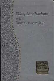 Daily Meditations with St Augustine Minute Meditations for Every Day