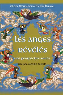 Les Anges R By Shaykh Mouhammad Hicham Kabbani (Paperback)