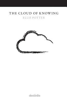 The Cloud of Knowing By Potter Ellis (Paperback) 9781938367410