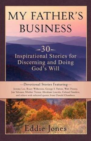 My Father's Business By Eddie Jones (Paperback) 9781938499012