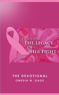 Her Story The Legacy of Her Fight The Devotional