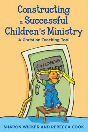 Constructing a Successful Children's Ministry (Paperback)