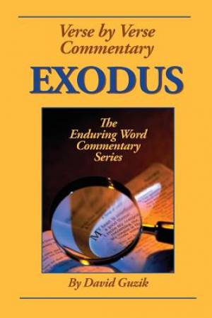 Exodus By David Guzik (Paperback) 9781939466266