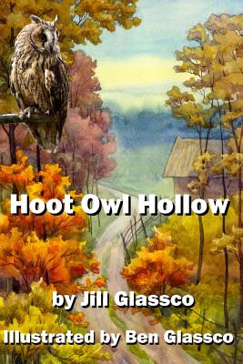 Hoot Owl Hollow By Glassco MS Jill W (Paperback) 9781939535603