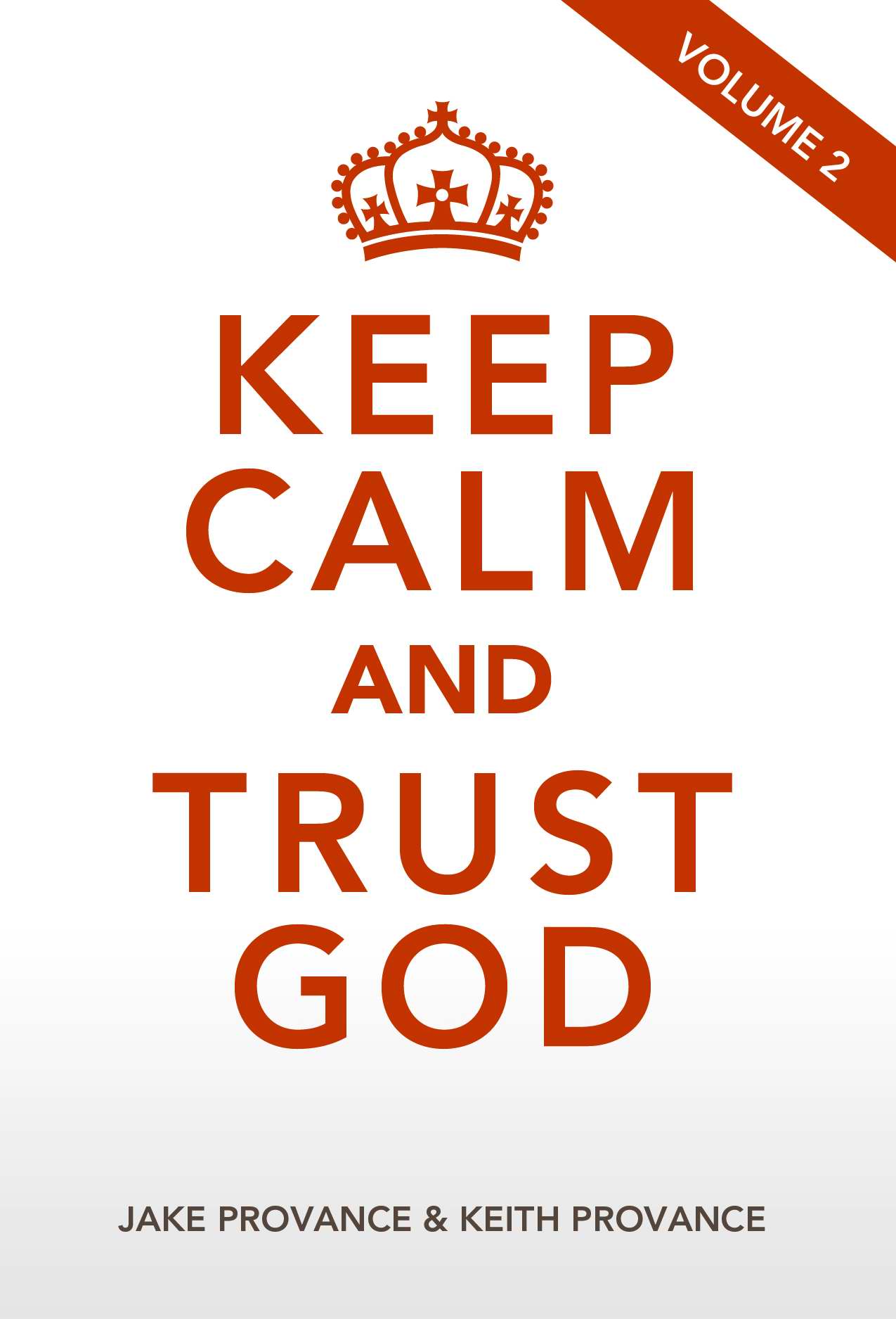 Keep Calm and Trust God Volume 2 By Words Of Faith (Paperback)