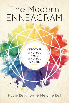 The Modern Enneagram Discover Who You Are and Who You Can Be