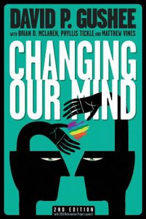 Changing Our Mind Second Edition By David P Gushee (Paperback)