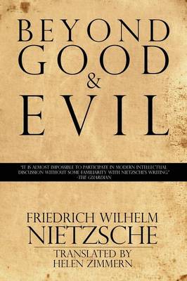 Beyond Good & Evil By Friedrich Wilhelm Nietzsche (Paperback)