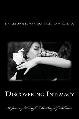 Discovering Intimacy A Journey Through The Song Of Solomon