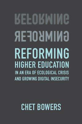 Reforming Higher Education In an Era of Ecological Crisis and Growing