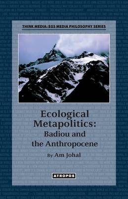 Ecological Metapolitics By Am Johal (Paperback) 9781940813929