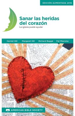 Sanar Las Heridas del Corazon