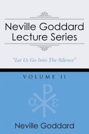 Neville Goddard Lecture Series Volume II By Neville Goddard