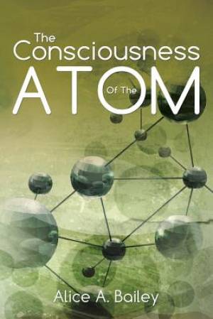 The Consciousness of the Atom