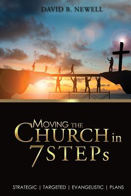 Moving the Church in 7 STEPs Strategic Targeted Evangelistic Plans