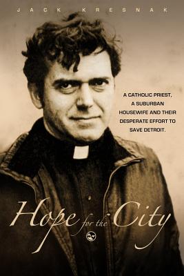 Hope for the City By Jack Kresnak (Paperback) 9781942011156