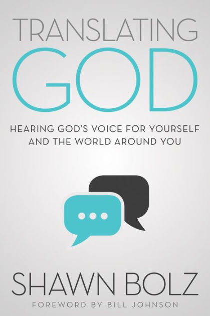 Translating God By Shawn Bolz (Paperback) 9781942306191