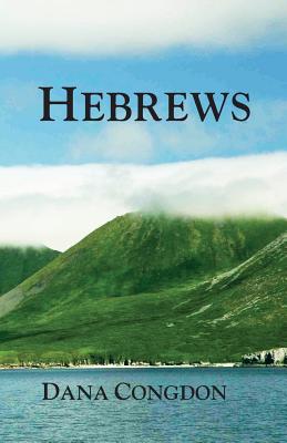 Hebrews By Congdon Dana (Paperback) 9781942521525