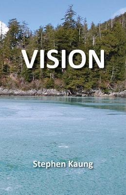 Vision By Kaung Stephen (Paperback) 9781942521624