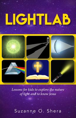 Lightlab Lessons for Kids to Explore the Nature of Light and to Know