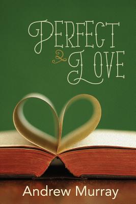 Perfect Love By Murray Andrew (Paperback) 9781943133420