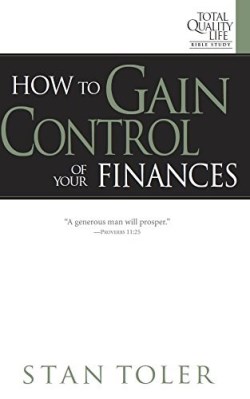 How to Gain Control of Your Finances Study Guide for Total Quality Li