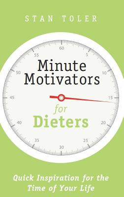 Minute Motivators for Dieters By Toler Stan (Paperback) 9781943140138