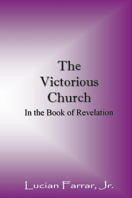 The Victorious Church In the Book of Revelation