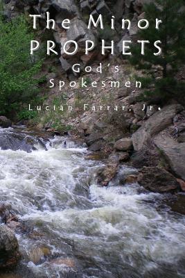 The Minor Prophets God's Spokesmen