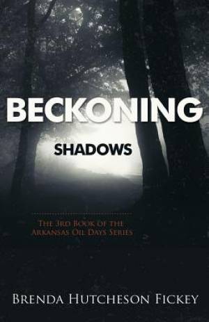 Beckoning Shadows By Brenda Hutcheson Fickey (Paperback) 9781943294022